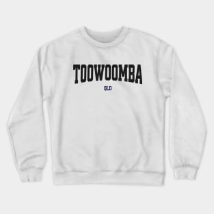 Toowoomba, Queensland Australia Crewneck Sweatshirt